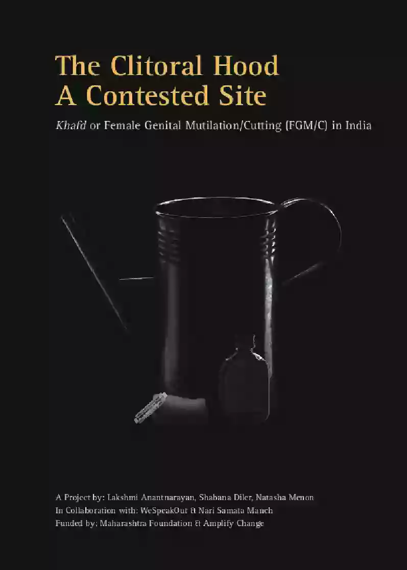 The Clitoral Hood A Contested Site Khafd or Female Genital Mutilation/Cutting (FGM/C) in India